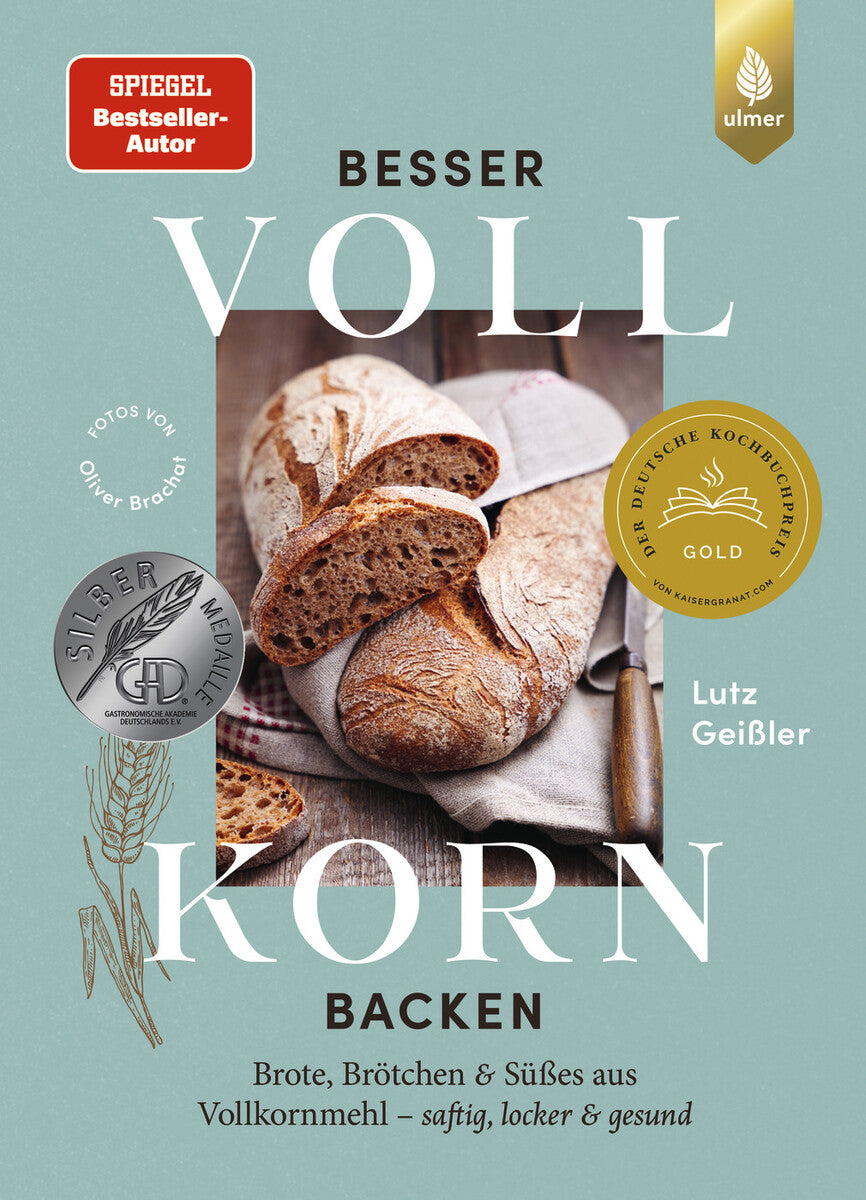 Lutz Geißler Besser Vollkorn Backen